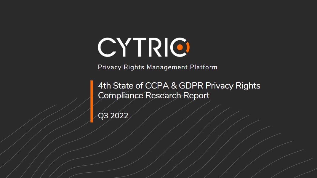 Title Screen - 4th State of CCPA and GDPR Compliance Report Q3 2022